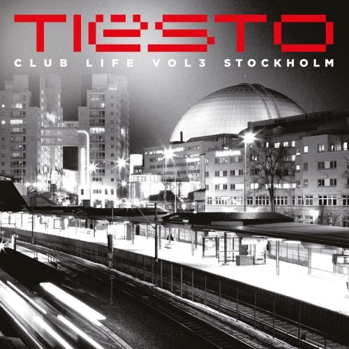 Club Life. Volume 3. Stockholm Tiesto