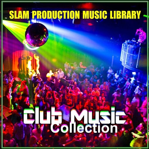 Club Music Collection Slam Production Music Library