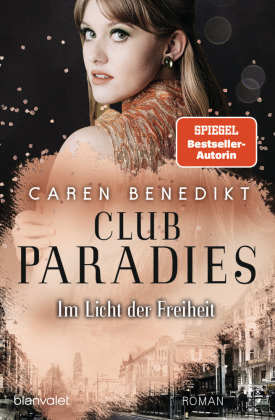 Club Paradies - Im Licht der Freiheit Blanvalet