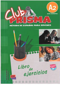 Club Prisma A2. Zeszyt ćwiczeń do języka hiszpańskiego. Klasa 2. Gimnazjum Romero Ana Maria