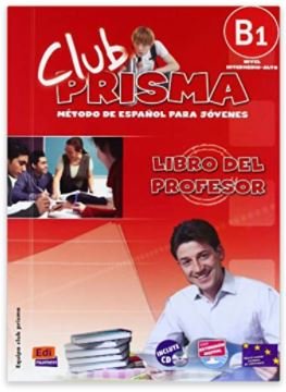 Club Prisma B1 - Libro del profesor + CD Editorial Edinumen