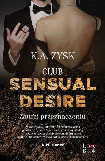 Club Sensual Desire. Zaufaj przeznaczeniu Zysk K.A.