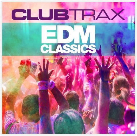 Club Trax EDM Classics Various Artists