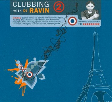 Clubbing In Paris With Dj Ravin 2 Various Artists