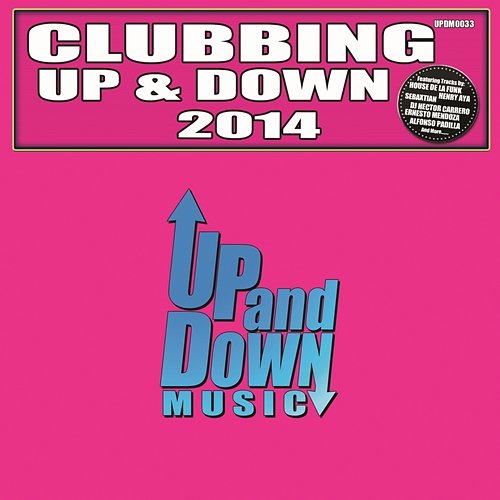 Clubbing Up & Down 2014 Various Artists