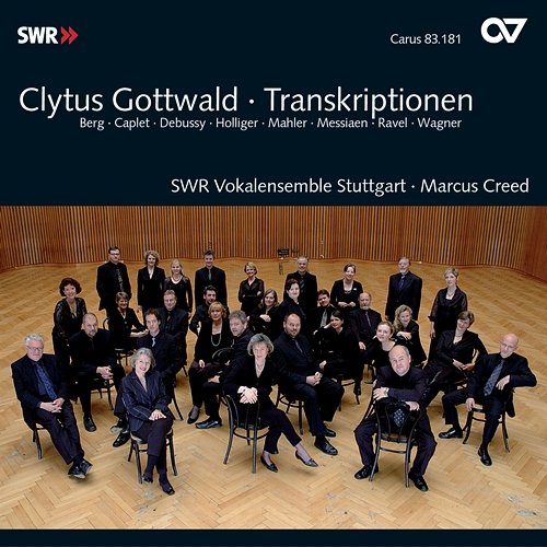 Clytus Gottwald: Transkriptionen SWR Vokalensemble Stuttgart, Marcus Creed