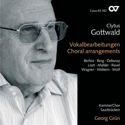 Clytus Gottwald: Vokalbearbeitungen KammerChor Saarbrücken, Georg Grün