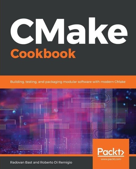 CMake Cookbook Radovan Bast