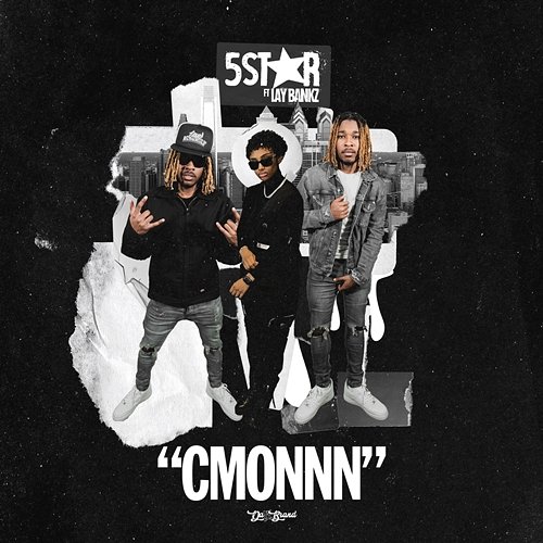 Cmonnn (Hit It One Time) 5Star feat. Lay Bankz