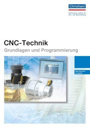 CNC-Technik Christiani, Christiani Paul-Ing. Gmbh&Co. Kg Technisches Lehrinstitut Und Verlag