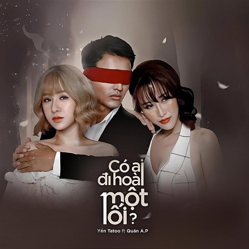 Có Ai Đi Hoài Một Lối? Yến Tattoo feat. Quân A.P