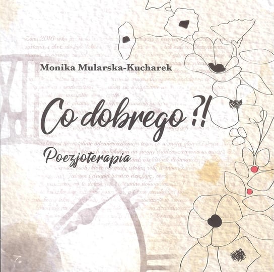 Co dobrego?! Poezjoterapia Mularska-Kucharek Monika