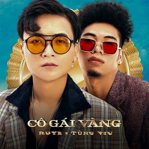Cô Gái Vàng HuyR feat. Tùng Viu