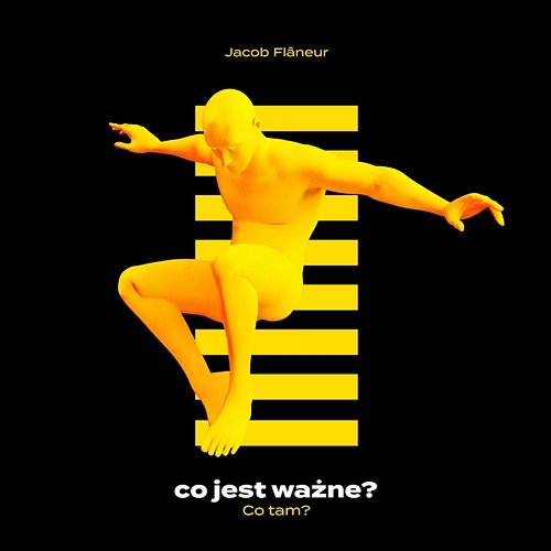 Co jest ważne? Jacob Flâneur