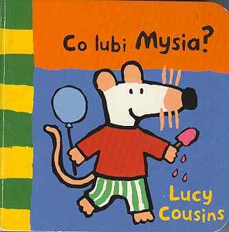 Co lubi Mysia? Cousins Lucy