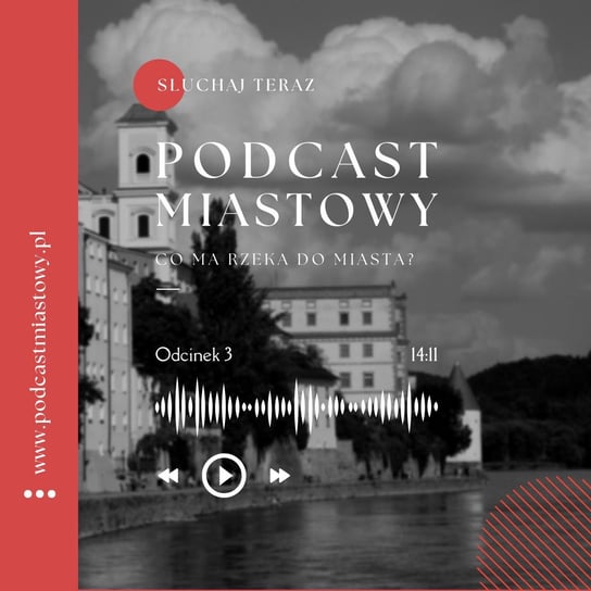 Co ma rzeka do miasta?  - Podcast miastowy - podcast Kamiński Paweł, Dobiegała Artur