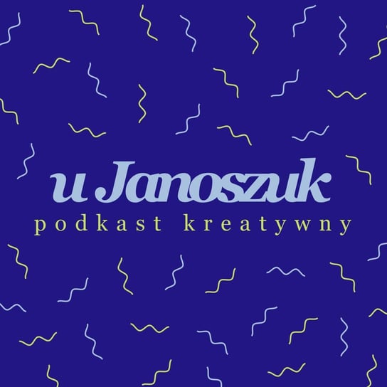 Co mi w 2020 (nie) wyszło (i o tym jak sama sobie byłam kłodą) - u Janoszuk - podcast Janoszuk Urszula