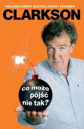 Co może pójść nie tak? Clarkson Jeremy