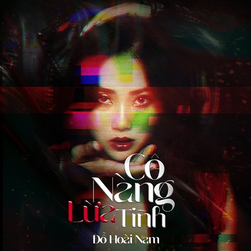 Cô Nàng Lừa Tình ĐỖ HOÀI NAM