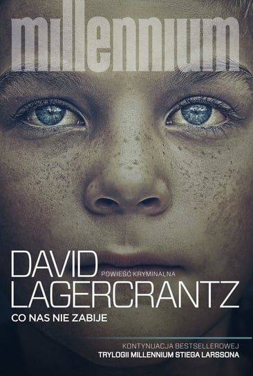 Co nas nie zabije. Millennium. Tom 4 - ebook MOBI Lagercrantz David