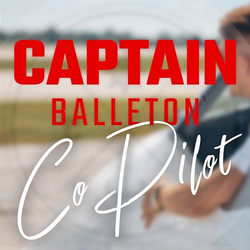 CO-Pilot Captain Balleton