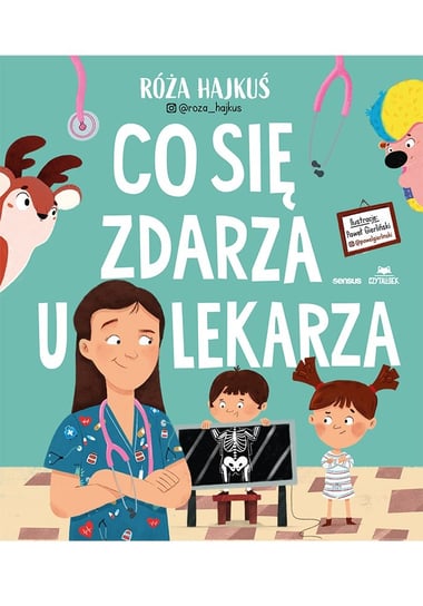 Co się zdarza u lekarza Róża Hajkuś
