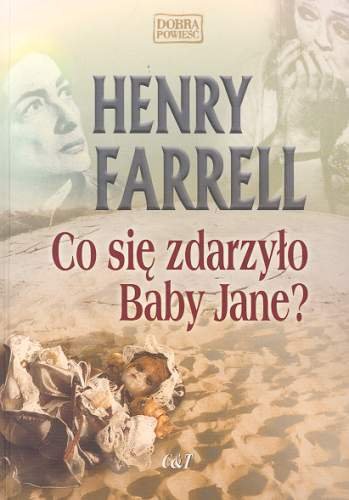 Co się zdarzyło Baby Jane? Farrell Henry