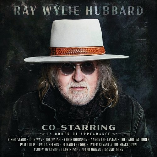 Co-Starring Ray Wylie Hubbard