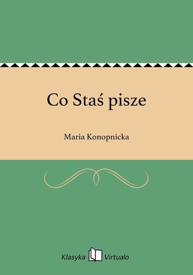 Co Staś pisze Konopnicka Maria