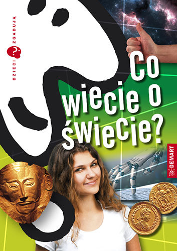 Co wiecie o świecie? Dzieci zgadują Wieczorek Marzena