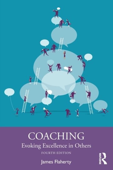 Coaching: Evoking Excellence in Others James Flaherty