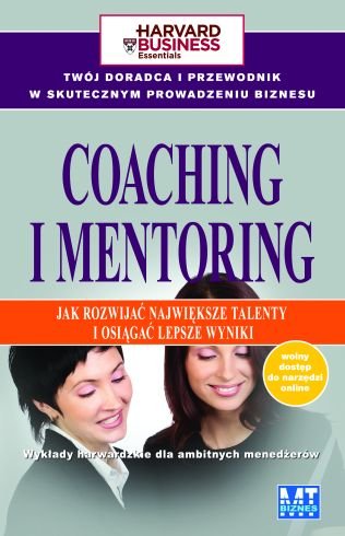 Coaching i Mentoring Opracowanie zbiorowe