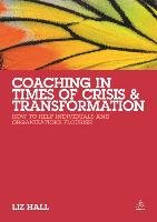 Coaching in Times of Crisis and Transformation Hall Liz