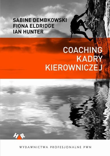Coaching kadry kierowniczej Dembkowski Sabine, Eldridge Fiona, Hunter Ian
