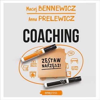 Coaching. Zestaw narzędzi Bennewicz Maciej, Prelewicz Anna