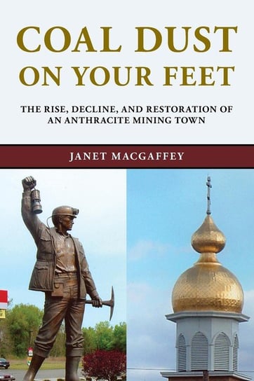 Coal Dust on Your Feet Janet MacGaffey