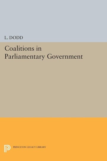 Coalitions in Parliamentary Government Dodd L.