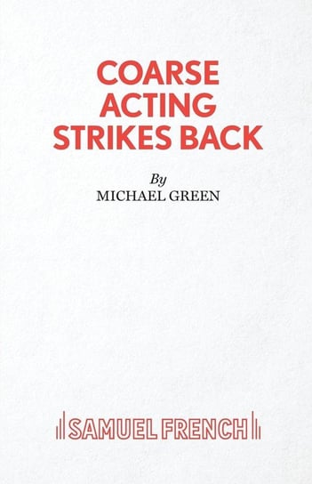 Coarse Acting Strikes Back Green Michael