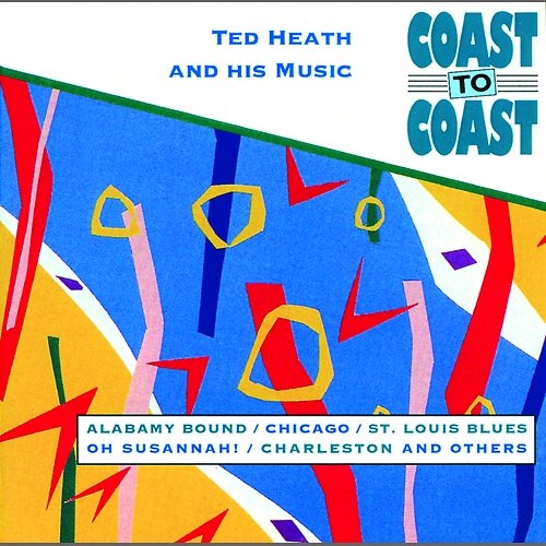 Coast To Coast Ted Heath & His Music