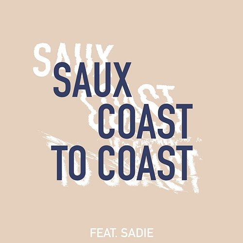 Coast To Coast Saux feat. Sadie