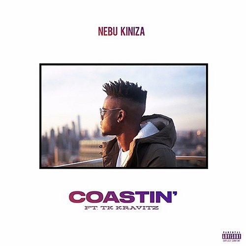 Coastin' Nebu Kiniza feat. Tk Kravitz, TK Kravitz