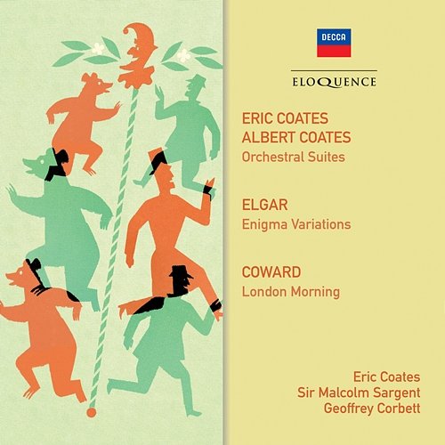 Coates, Elgar, Coward: Orchestral Music Eric Coates, Geoffrey Corbett, Sir Malcolm Sargent