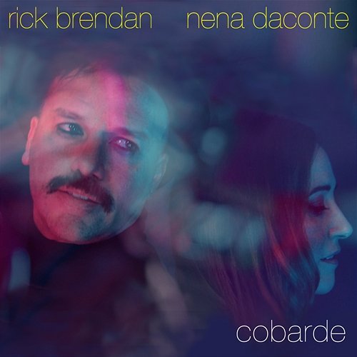 Cobarde Rick Brendan Feat. Nena Daconte