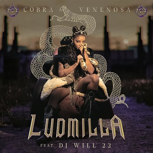 Cobra Venenosa Ludmilla feat. DJ Will22