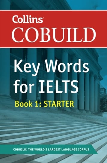 COBUILD Key Words for IELTS: Book 1 Starter Harpercollins Uk