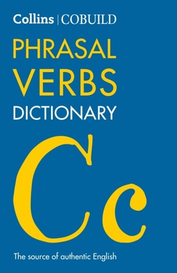 Cobuild Phrasal Verbs Dictionary Opracowanie zbiorowe