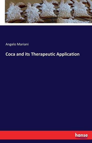 Coca and its Therapeutic Application Mariani Angelo