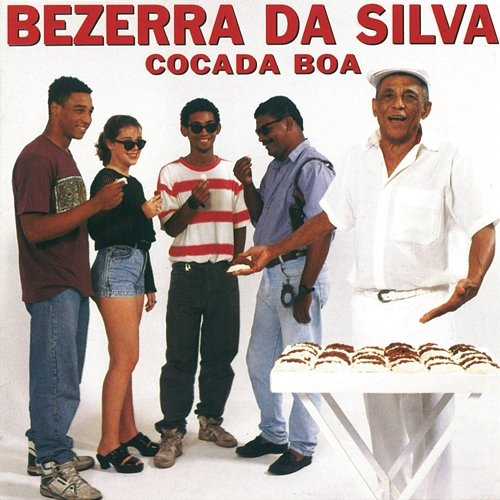 Cocada Boa Bezerra Da Silva