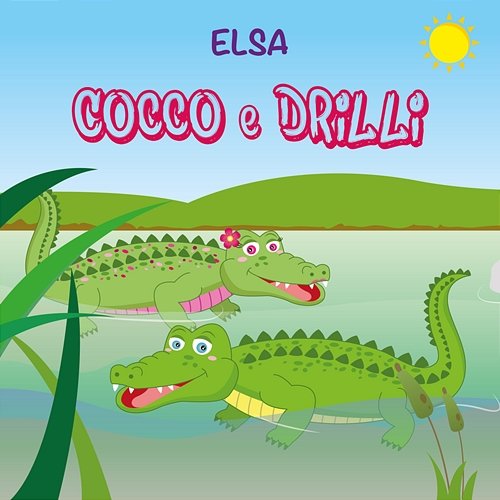 Cocco e drilli Elsa