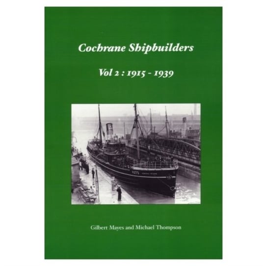 Cochrane Shipbuilders Mayes Gillbert, Thompson Michael